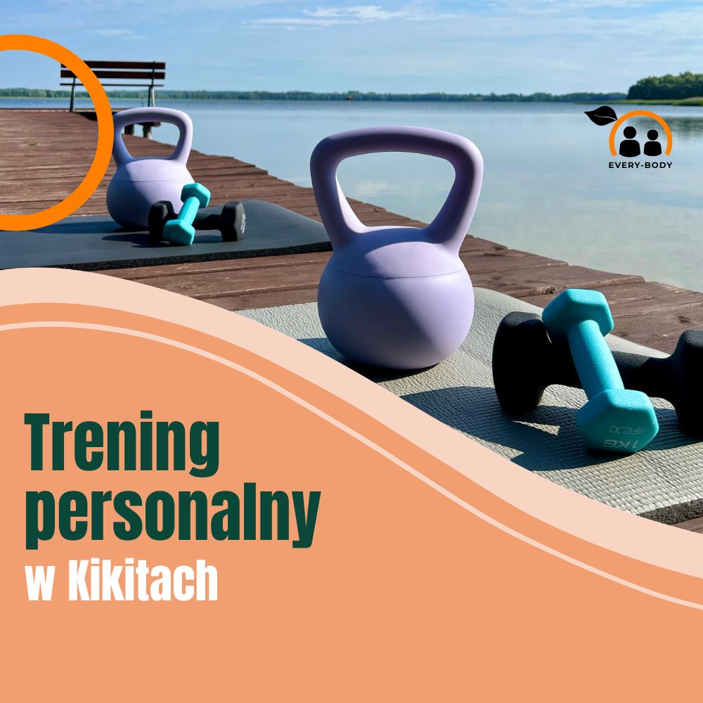 Trening personalny – Kikity